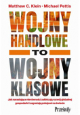 Wojny handlowe to wojny klasowe