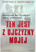 Ten jest z ojczyzny mojej