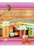 Sprawdzone przepisy - Przetwory