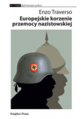 Europejskie korzenie przemocy nazistowskiej