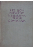 Z dziejów polskiego meblarstwa okresu Oświecenia