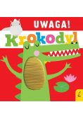 Uwaga, krokodyl!