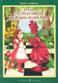 O tym, co Alicja odkryła po drugiej stronie lustra