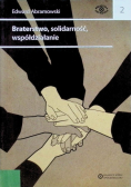Braterstwo solidarność współdziałanie