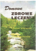 Domowe zdrowe leczenie