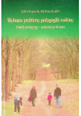 Wybrane problemy pedagogiki rodziny