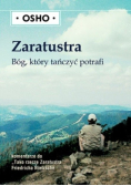 Zaratustra. Bóg, który tańczyć potrafi