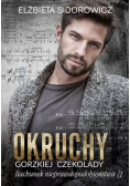 Okruchy gorzkiej czekolady Tom 1
