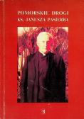 Pomorskie drogi Ks Janusza Pasierba