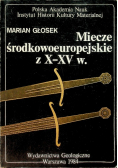 Miecze środkowoeuropejskie z X-XV w.