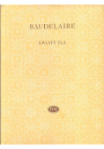 Baudelaire Kwiaty Zła