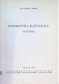 Dogmatyka katolicka. Synteza