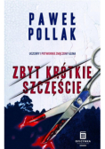 Zbyt krótkie szczęście
