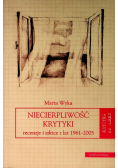 Niecierpliwość krytyki Recenzje i szkice z lat 1961 - 2005