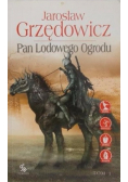 Mistrzowie Polskiej Fantastyki Pan Lodowego Ogrodu Tom I