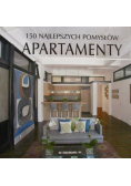 Apartamenty 150 najlepszych pomysłów