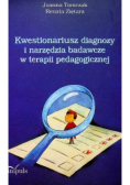 Kwestionariusz diagnozy i narzędzia badawcze w terapii pedagogicznej