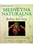 Medycyna naturalna Rośliny które leczą