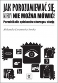 Jak porozumiewać się kiedy nie można mówić?