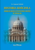 Historia Kościoła Odbicie rzeczywistości Bożej w świecie
