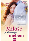 Miłość pod naszym niebem