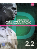Język polski Oblicza epok 2. 2 Podręcznik dla liceum i technikum Zakres podstawowy i rozszerzony