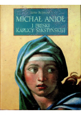 Michał Anioł i Freski Kaplicy Sykstyńskiej