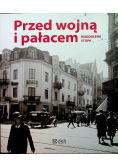 Przed wojną i pałacem