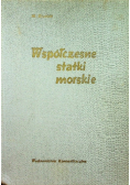 Współczesne statki morskie