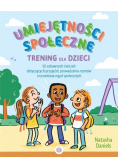 Umiejętności społeczne. Trening dla dzieci