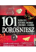 101 rzeczy, które musisz zrobić, zanim dorośniesz