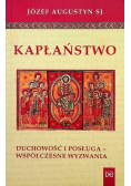 Kapłaństwo duchowość i posługa współczesne wyzwanie