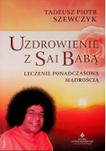 Uzdrowienie z Sai Babą