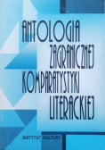Antologia zagranicznej komparatystyki literackiej