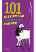 101 nieziemsko nudnych faktów