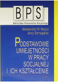 Podstawowe umiejętności w pracy socjalnej i ich kształcenie