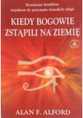 Kiedy bogowie zstąpili na ziemię