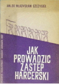 Jak prowadzić zastęp harcerski