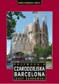 Przewodnik czarodziejska Barcelona