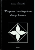 Mistyczne i archetypiczne obrazy kosmosu