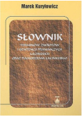 Słownik terminów zwrotów i sentencji prawniczych łacińskich oraz pochodzenia łacińskiego