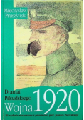 Dramat Piłsudskiego  Wojna 1920