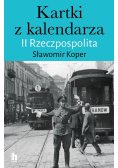 Kartki z kalendarza. II Rzeczpospolita
