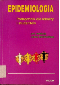 Epidemiologia Podręcznik dla lekarzy i studentów