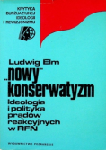 Nowy konserwatyzm Ideologia i polityka prądów reakcyjnych w RFN