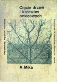 Cięcie drzew i krzewów owocowych
