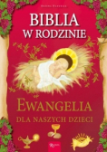Biblia w rodzinie Ewangelia dla naszych dzieci