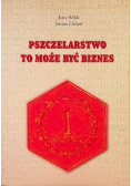 Pszczelarstwo To Może Być Biznes