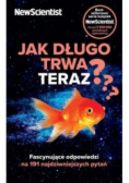 Jak długo trwa teraz