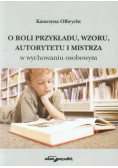 O roli przykładu wzoru autorytetu i mistrza